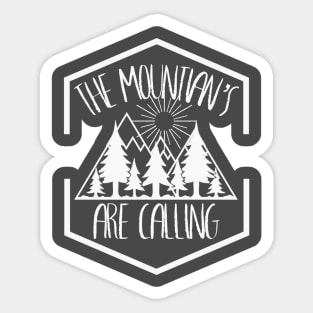 The mountain’s are calling Sticker